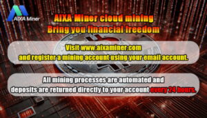 FinCEN-nalevingsgoedkeuring: AIXA Miner Cloud Mining Platform vereenvoudigt het miningproces
