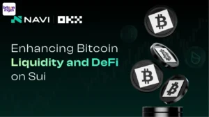 NAVI Protocol en OKX lanceren xBTC leningen en op Sui
