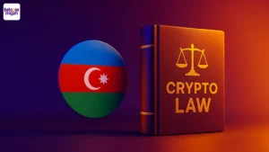 Azerbaijan werkt aan nieuwe cryptowetgeving voor 2025
