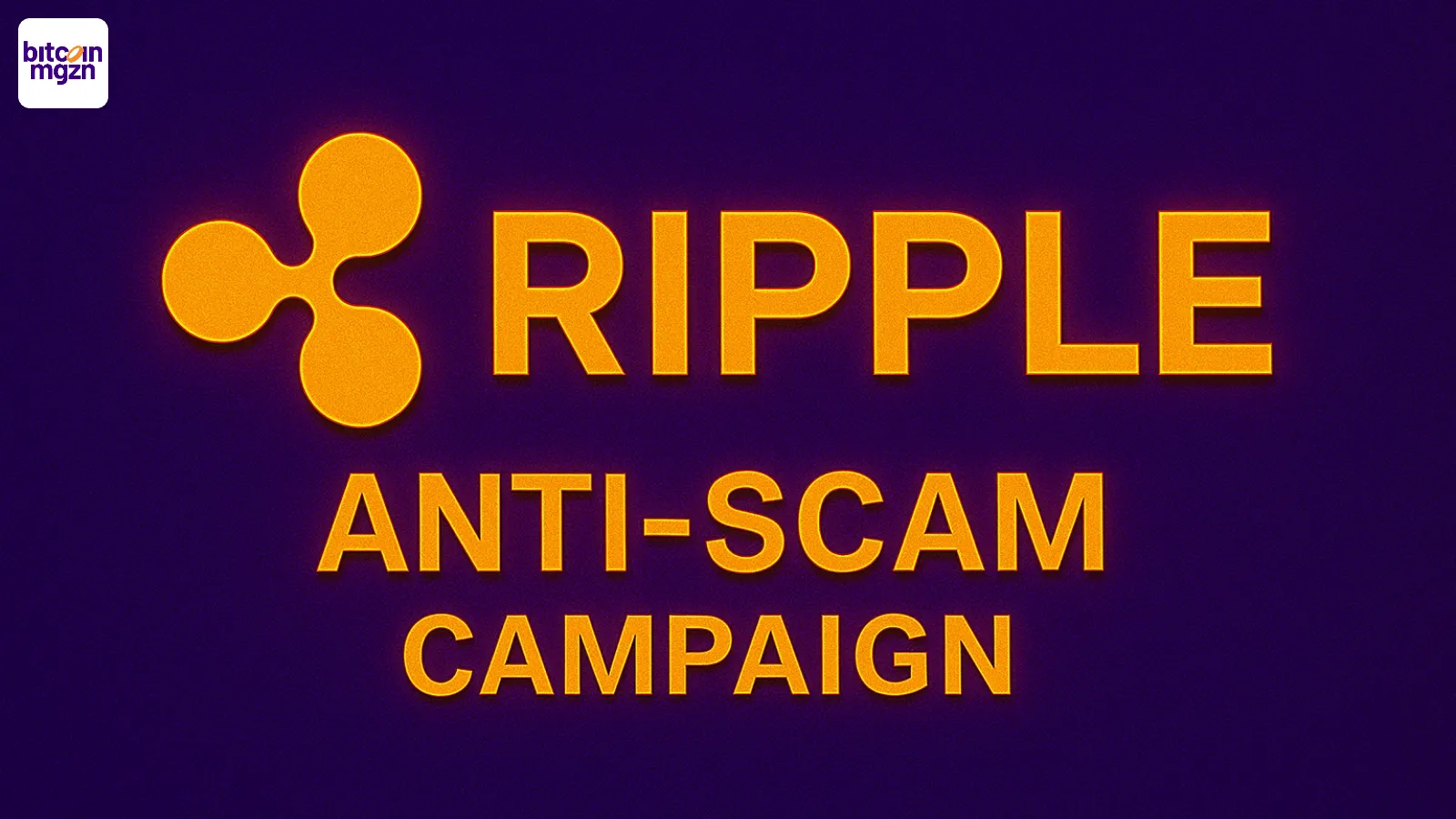 Ripple anti scam campaign