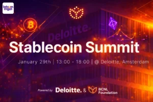 BCNL en Deloitte organiseren Stablecoin Summit in Amsterdam